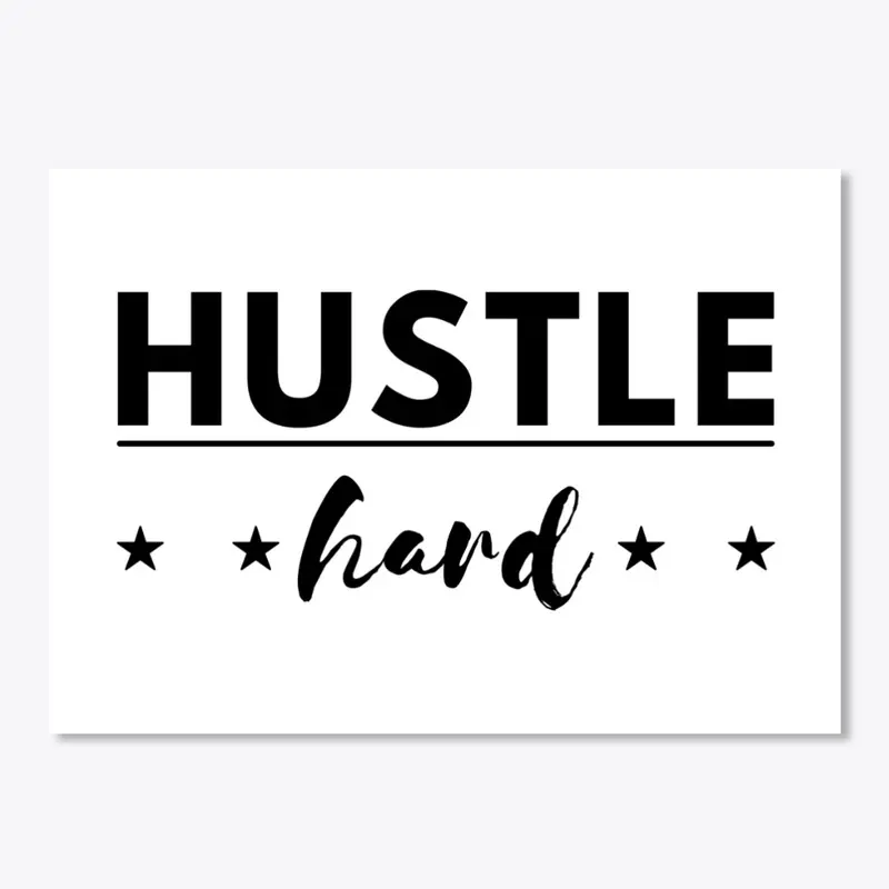 Hustle Hard